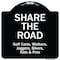 Signmission Designer Series Sign-Share The Road, Black & White Heavy-Gauge Aluminum, 18" x 18", BW-1818-9892 A-DES-BW-1818-9892 - alternate 1